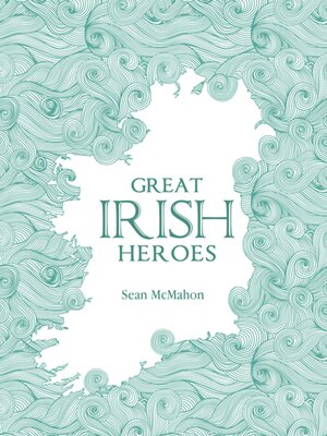 cover image of Great Irish Heroes